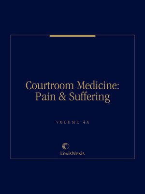 cover image of Courtroom Medicine: Pain & Suffering